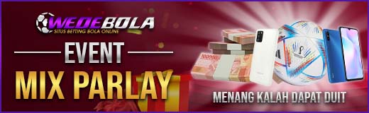 bonus cashback mixparlay wedebola